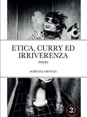 cover image of Etica, curry ed irriverenza